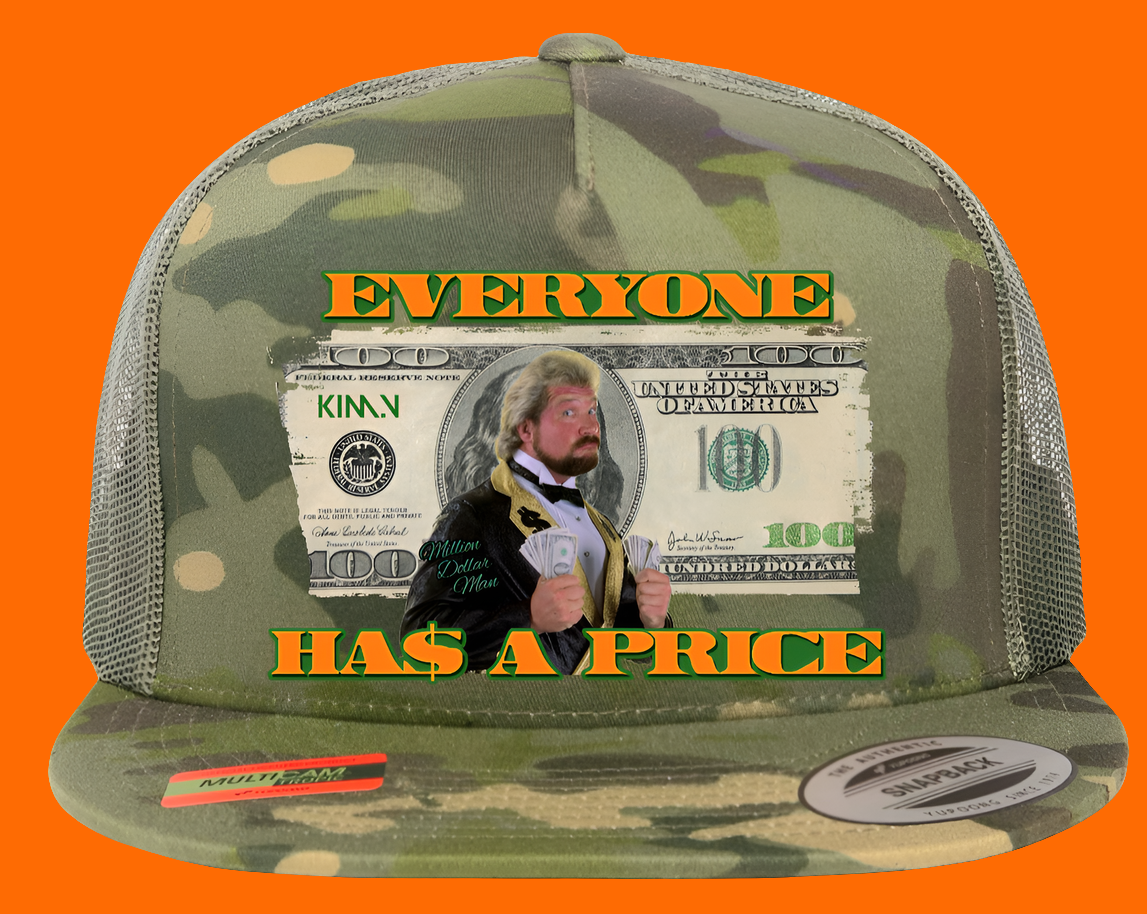 "Everyone Has A Price" snapback