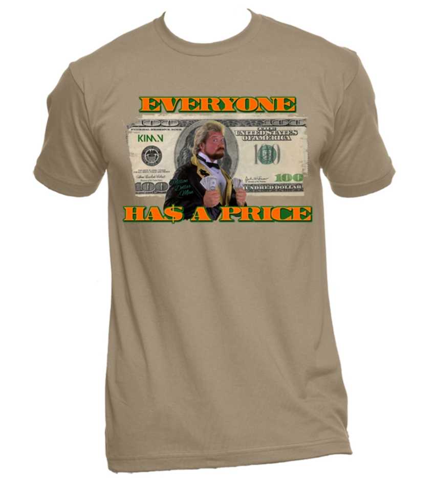 "Everyone Has A Price" tee